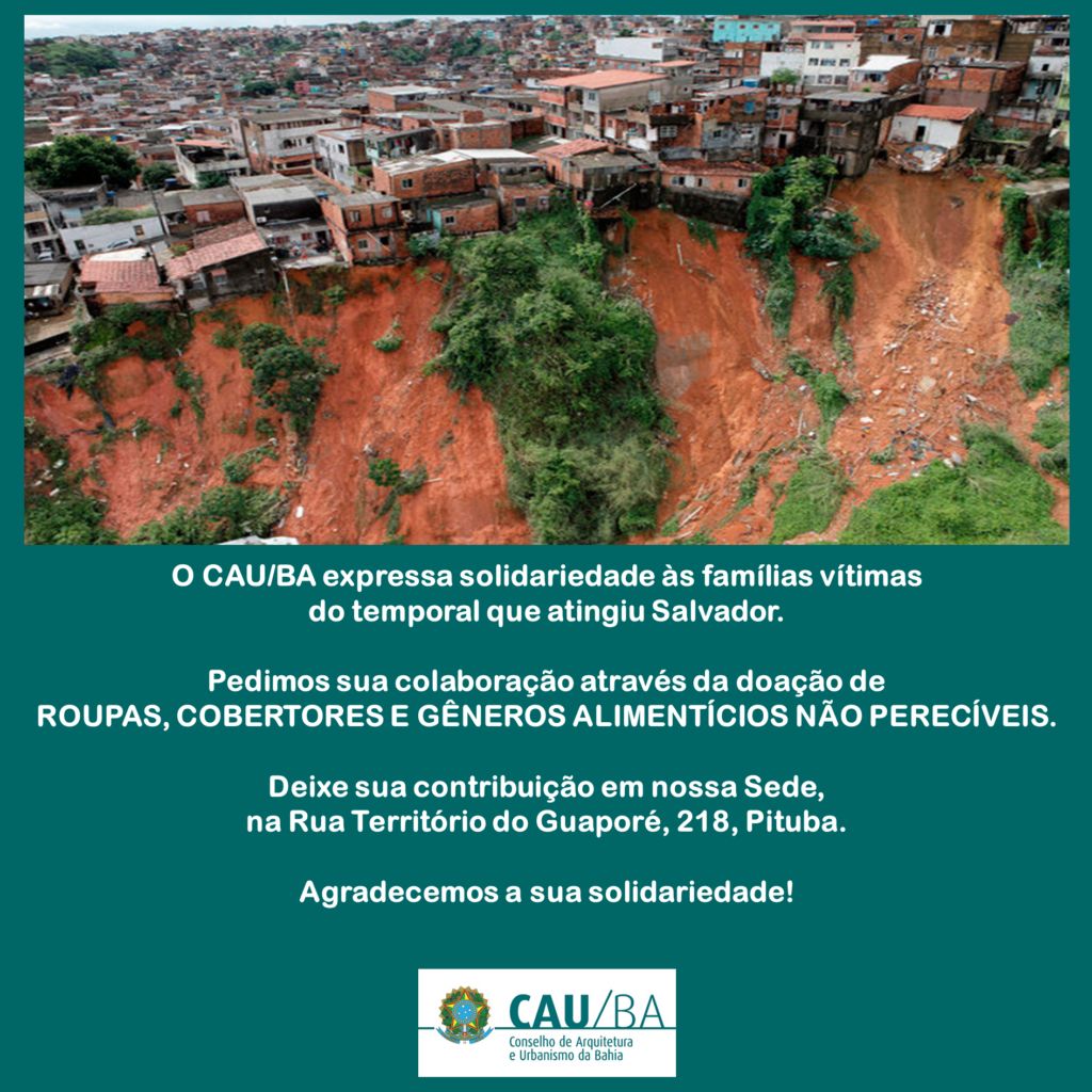 CAU Solidários às famílias vítimas das chuvas em Salvador